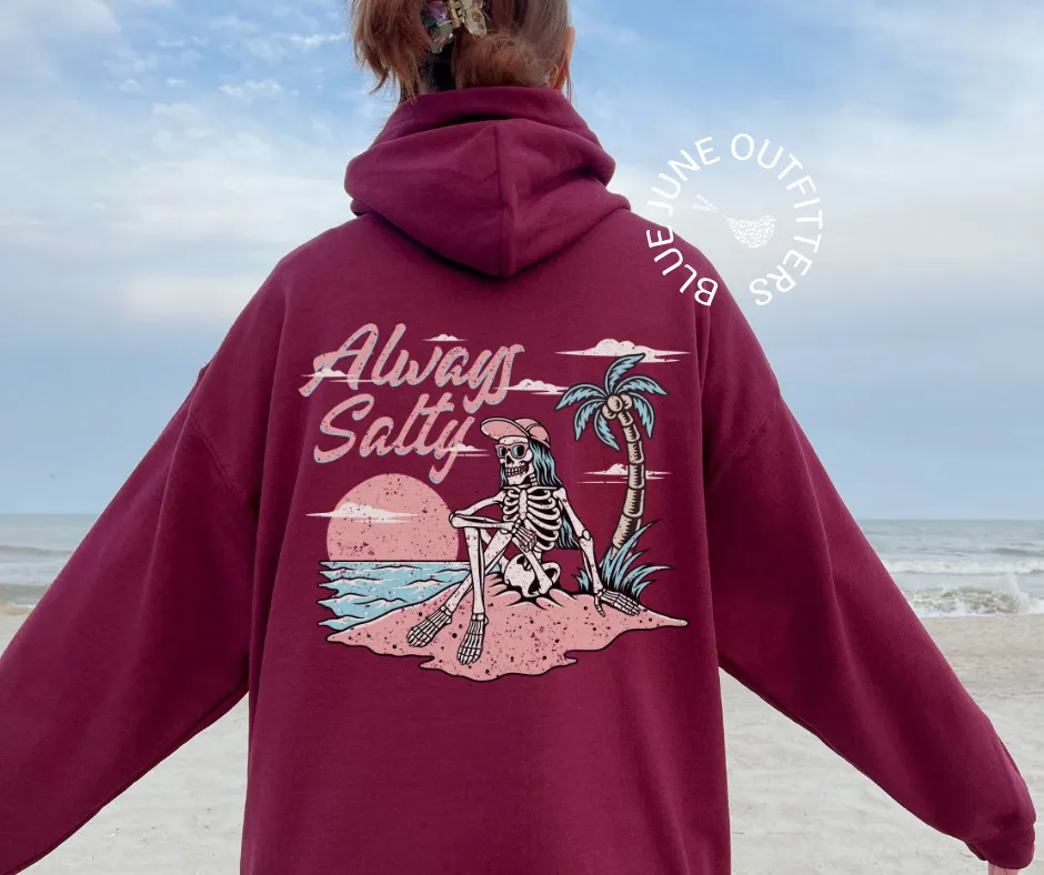 Always Salty | Skeleton Beach Hoodie