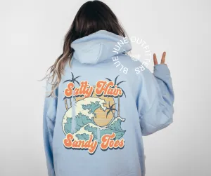 Salty Hair Sandy Toes | Beach Hoodie