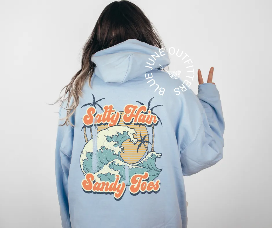 Salty Hair Sandy Toes | Beach Hoodie