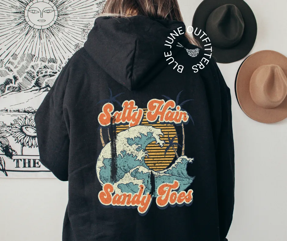 Salty Hair Sandy Toes | Beach Hoodie
